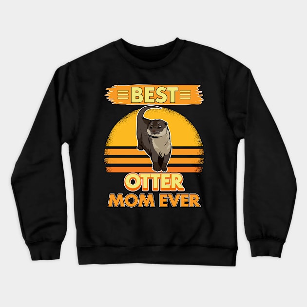 Sea Otter Best Otter Mom Ever Crewneck Sweatshirt by TheTeeBee